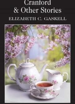 Elizabeth Gaskell: Cranford & Selected Short Stories [2006] paperback Sale