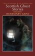 Rosemary Gray: Scottish Ghost Stories [2009] paperback For Sale