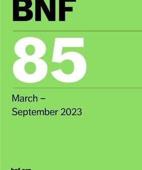 Bnf 85 (british National Formulary) March 2023 [2023] paperback on Sale