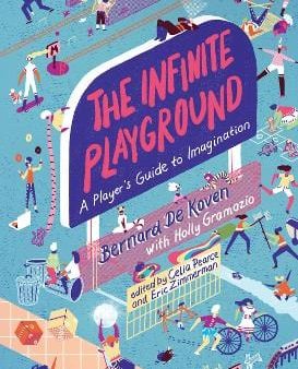 Bernard De Koven: The Infinite Playground [2022] paperback Supply