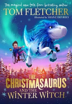 Tom Fletcher: The Christmasaurus and the Winter Witch [2019] hardback Discount