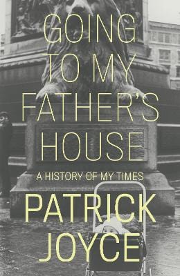 Patrick Joyce: Going to My Father s House [2021] hardback Supply